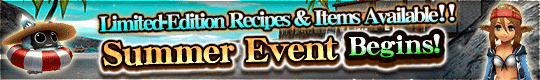 Summer Event Begins! Limited-Edition Recipes & Items Available!!