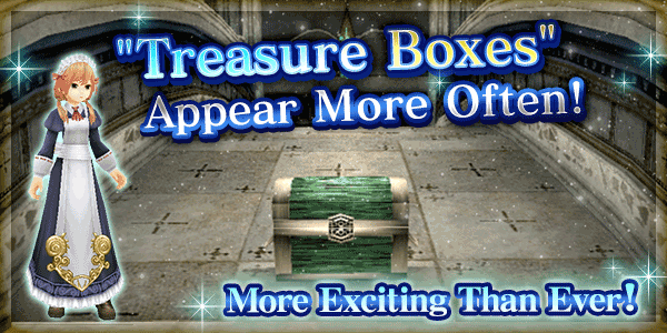 Treasure Boxes Appear More Often!