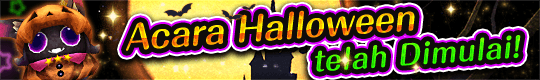 Ada banyak Quest & Resep Edisi Terbatas! Event Halloween Kembali Digelar!